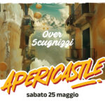 25 maggio 2024 - Apericastle Live Music di Over Scugnizzi